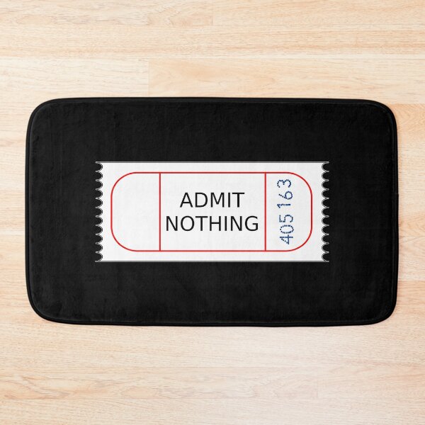 Item preview, Admit Nothing designed and sold by Good-Looking Corpse.