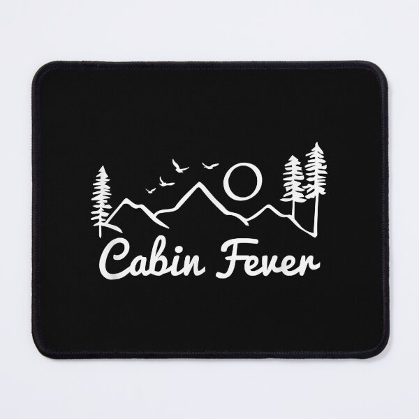 Item preview, Cabin Fevers Going Outdoor Camping Adventure Exploring designed and sold by AdolphSauer.