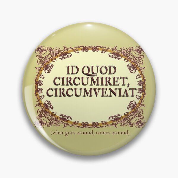 Item preview, WHAT GOES AROUND COMES AROUND - in Latin  designed and sold by sandpiperstudio.