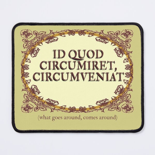 Item preview, WHAT GOES AROUND COMES AROUND - in Latin  designed and sold by sandpiperstudio.