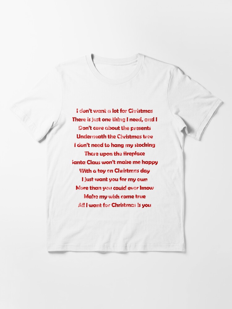 Mariah Carey All I Want For Christmas Is You Lyrics T Shirt By Laura Downing Redbubble