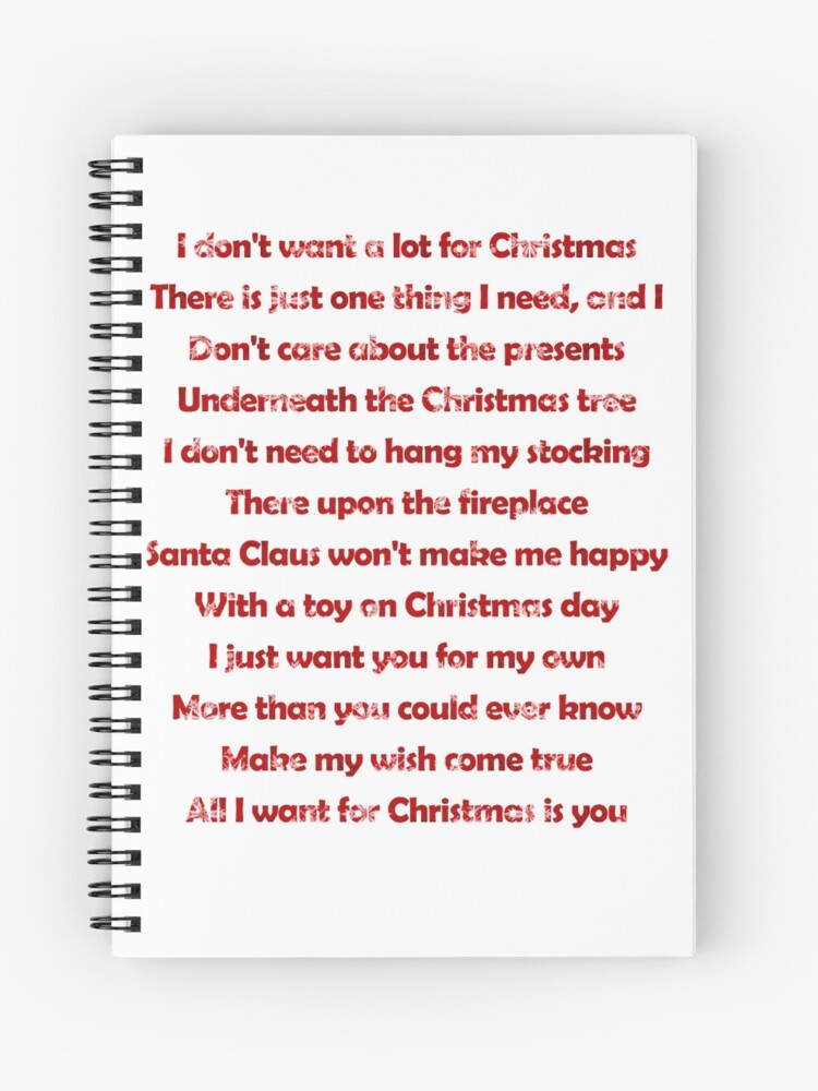 Mariah Carey All I Want For Christmas Is You Lyrics Spiral Notebook By Laura Downing Redbubble