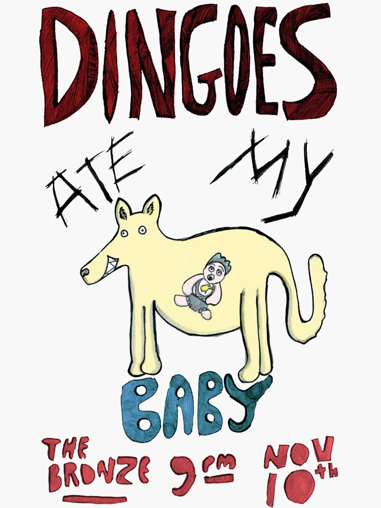 "Dingoes Ate My Baby The Bronze Gig Poster The Original" Sticker for