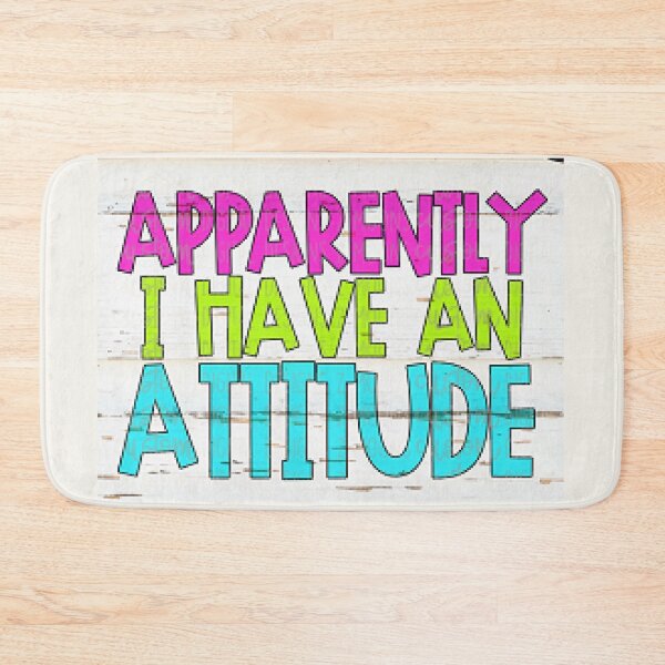 Item preview, Apparently, I Have An Attitude. Funny And Sarcastic Gifts. designed and sold by lduke47.