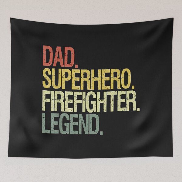 Item preview, firefighter dad Hero Legend designed and sold by Donnie56441.