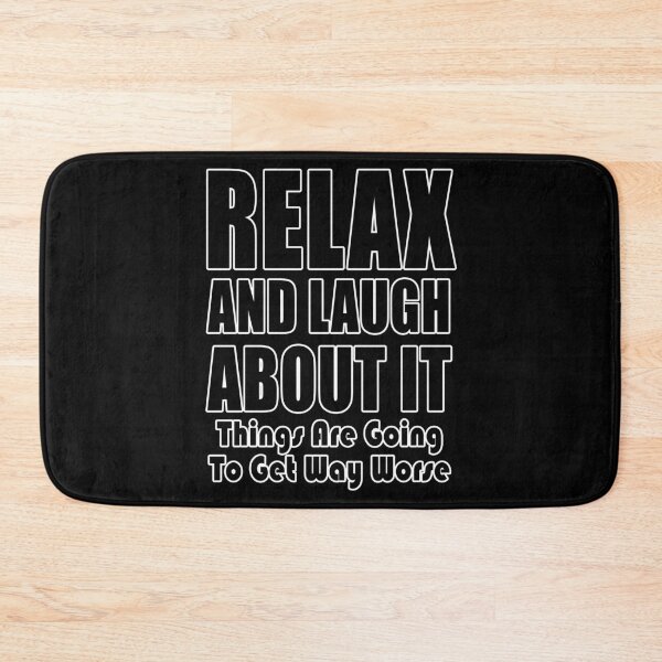 Item preview, Relax And Laugh About It Things Are Going To Get Way Worse Say No To Vaccine Mandates Lets Go Brandon Freedom Anti Segregation Patriotic Vaccine Mandate designed and sold by Jason Gilbert.