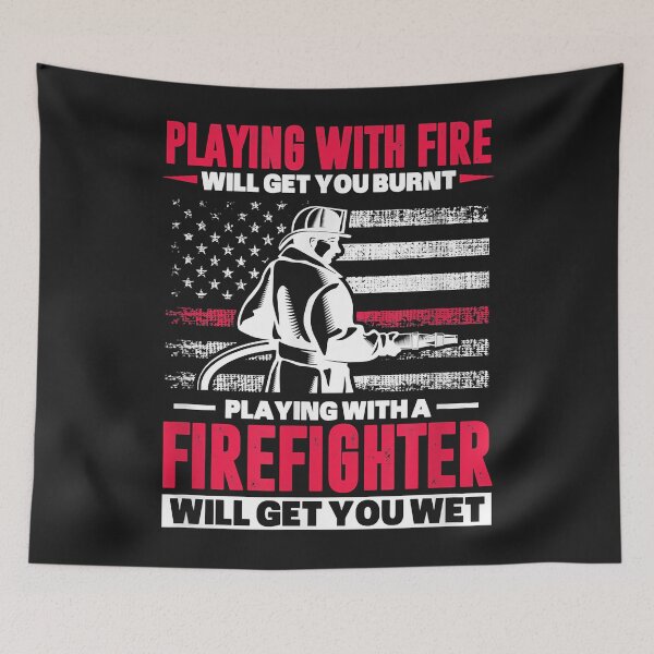 Item preview, Firefighter USA Flag Playing With Fire Will Get You Burnt designed and sold by Donnie56441.