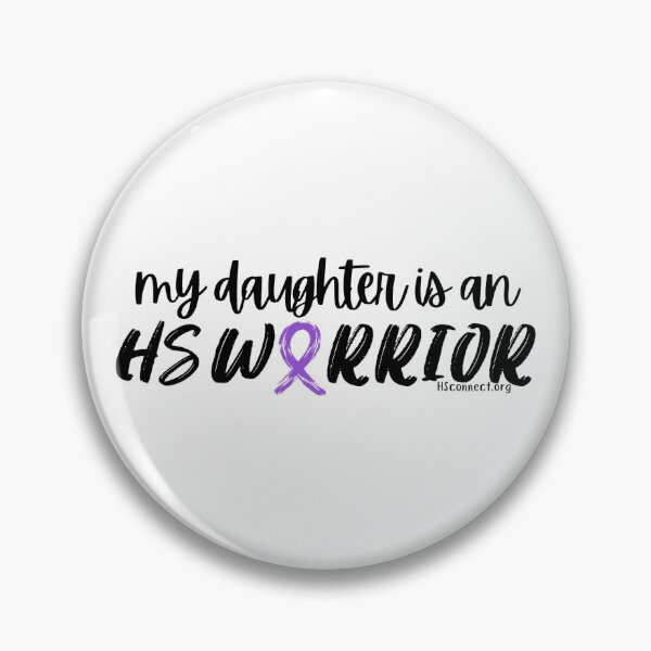 Item preview, My Daughter is an HS Warrior / Hidradenitis Suppurativa Warrior designed and sold by hsconnectorg.