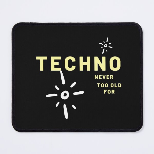 Item preview, never too old for techno designed and sold by Artycreative1.