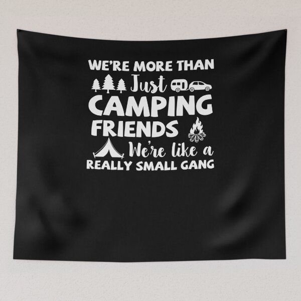Item preview, Funny Small Gang Camping, Adventure Time Gift Camping Group, We're More Than Just Camping Friend Gift for Vacation designed and sold by TulipDesignUS.