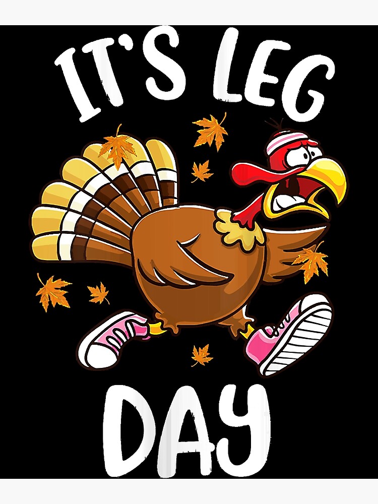 Vintage Turkey Thanksgiving Its Leg Day Gym Workout Gifts For Turkey Lovers  Funny Gifts Mens Back Print T-shirt