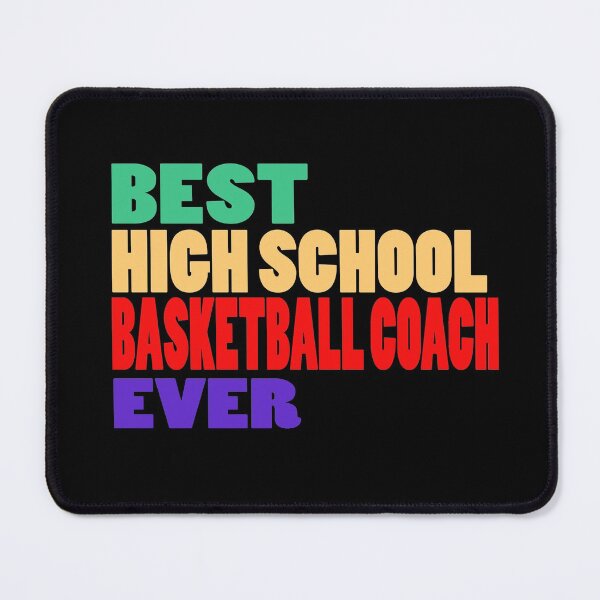 Item preview, Best High School Basketball Coach Ever designed and sold by Hammy97.
