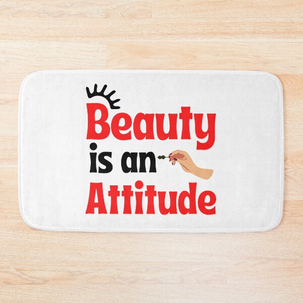 Item preview,  Beauty Is An Attitude Funny Sarcastic Beauty Quotes Lovers  designed and sold by chetan786.