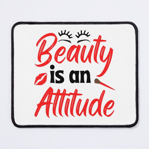 Item preview, Beauty Is An Attitude Funny Sarcastic Beauty Quotes Lovers designed and sold by chetan786.