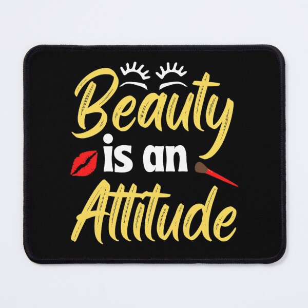 Item preview, Beauty Is An Attitude Funny Sarcastic Beauty Quotes Lovers designed and sold by chetan786.