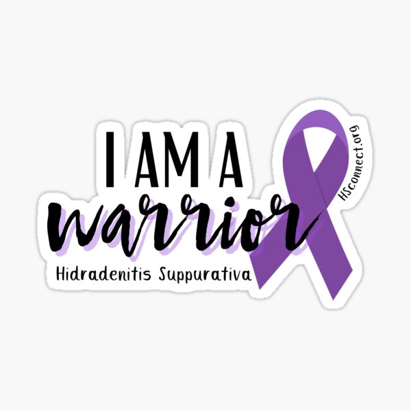 I am a Warrior / Hidradenitis Suppurativa (HS) Sticker