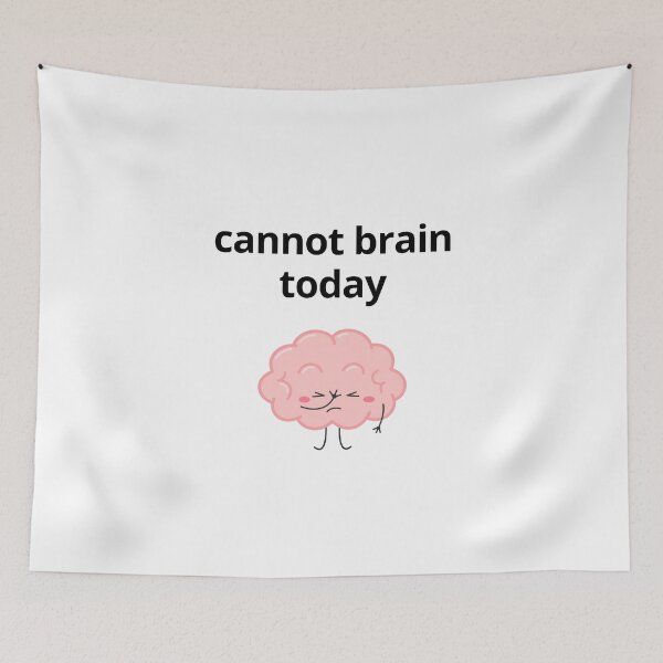 Item preview, Cannot brain today designed and sold by allysmar.
