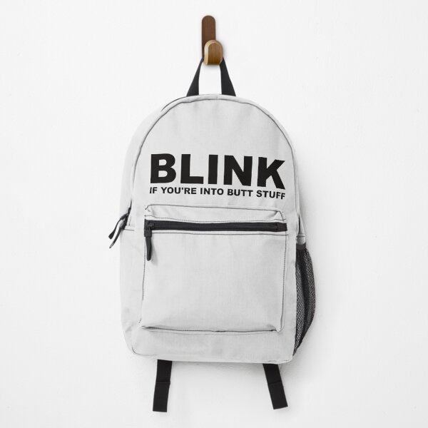 Item preview, Blink if you're into butt stuff designed and sold by DeathandTaxxes.