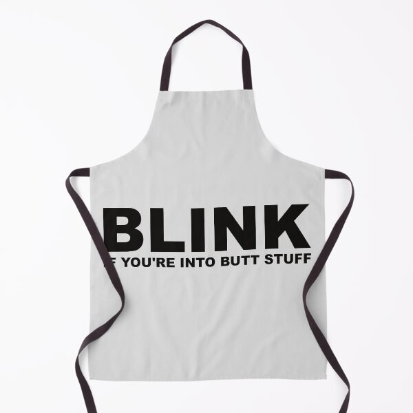Item preview, Blink if you're into butt stuff designed and sold by DeathandTaxxes.