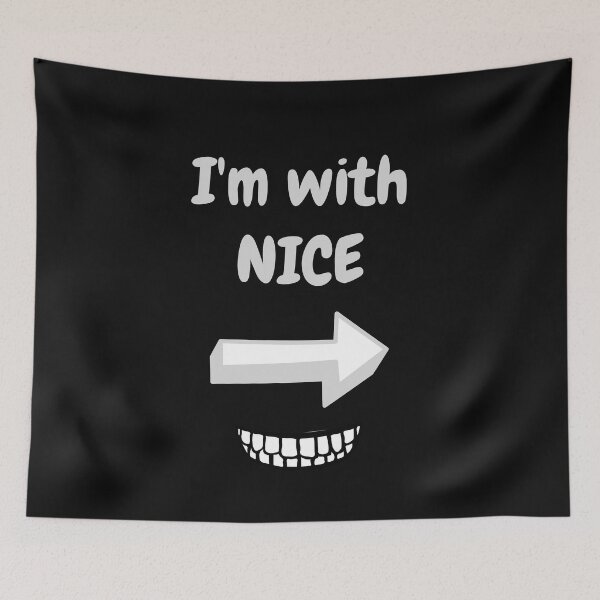 Item preview, I'm with Nice! designed and sold by CheryleaDesigns.