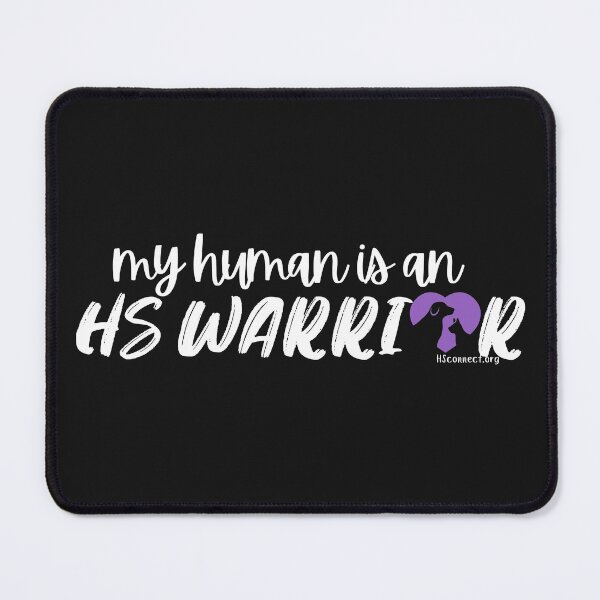 Item preview, My Human is an HS Warrior / Hidradenitits Suppurativa Dog & Cat  designed and sold by hsconnectorg.