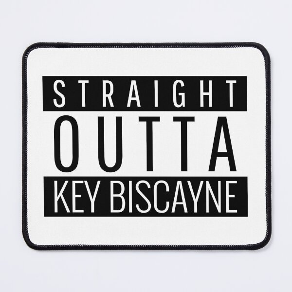 Item preview, Straight Outta Key Biscayne Florida designed and sold by Teelogic.