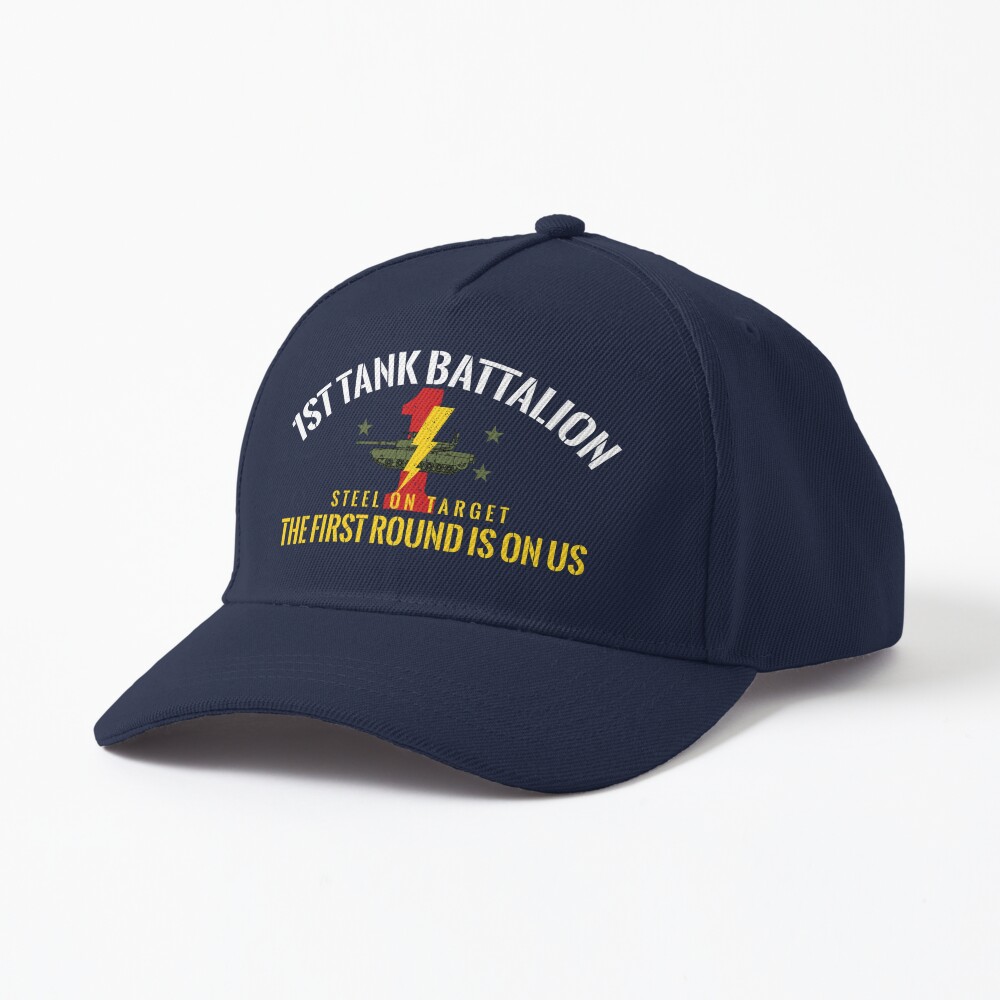 1st Tank Battalion  The First Round Is On Us Cap