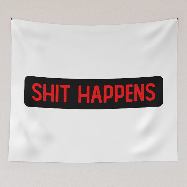 Item preview, Shit Happens Warning designed and sold by Sour Soul.