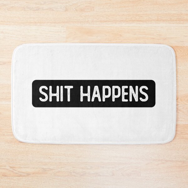 Item preview, Shit Happens Cool designed and sold by Sour Soul.