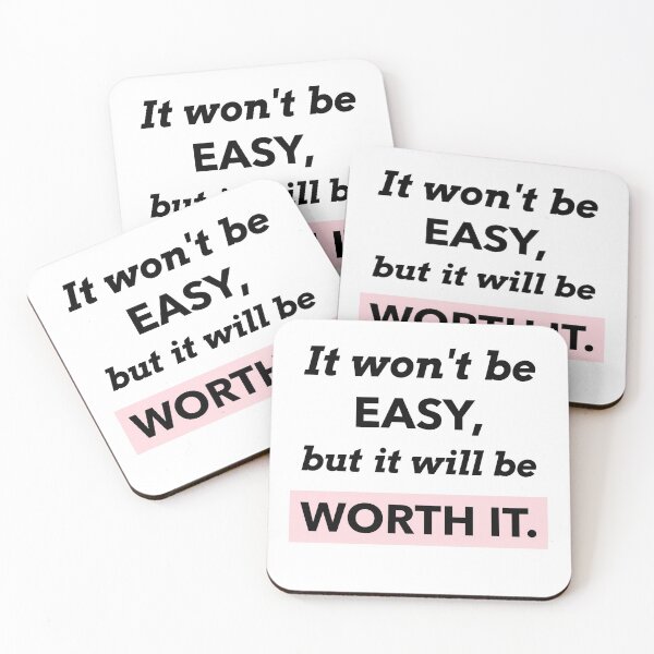 Item preview, It won't be Easy, but it will be Worth It.  designed and sold by GagiTees.