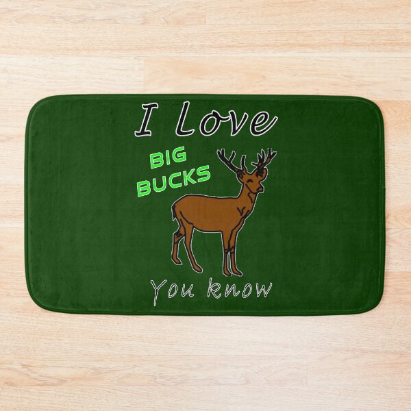 Item preview, I Love Big Bucks designed and sold by BK-Fishing.