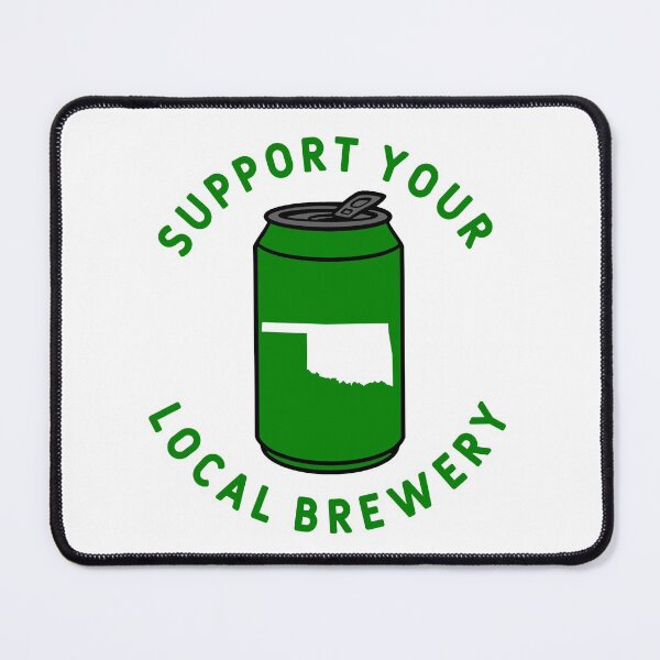 Item preview, Support Your Local Brewery Oklahoma designed and sold by fearcity.