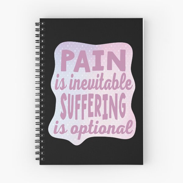 Item preview, Pain Is Inevitable Suffering Is Optional designed and sold by samah82.