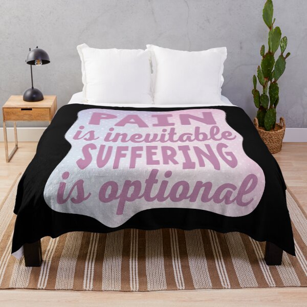 Item preview, Pain Is Inevitable Suffering Is Optional designed and sold by samah82.
