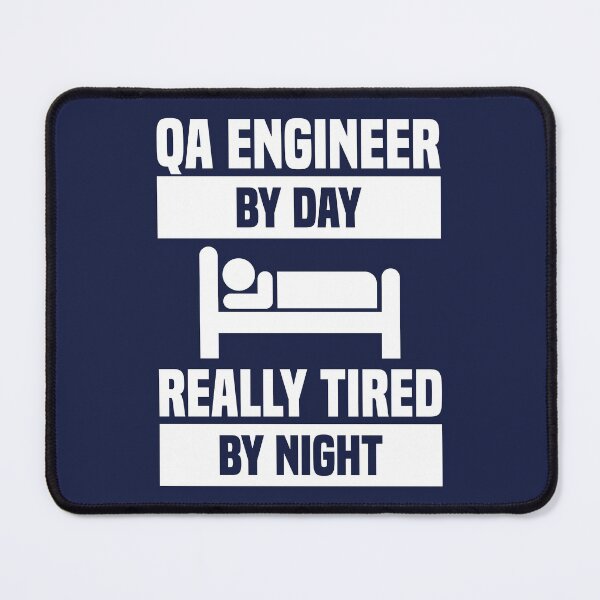 Item preview, QA Engineer By Day Really Tired By Night designed and sold by TashaVector.