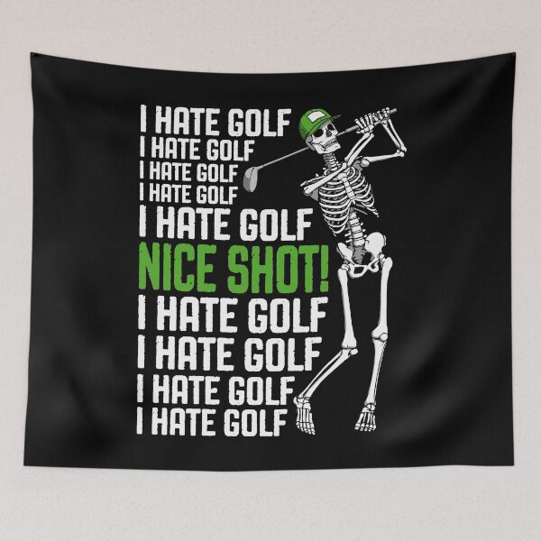 Item preview, I Hate Golf Nice Shot Funny Golfing Skeleton Golfer Quote designed and sold by GrandeDuc.