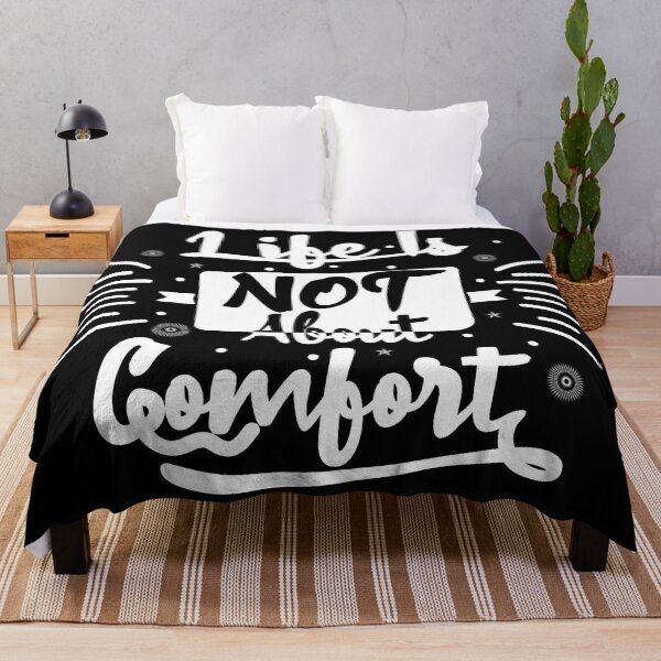 Item preview, Life Is Not About Comfort designed and sold by classy-shop.