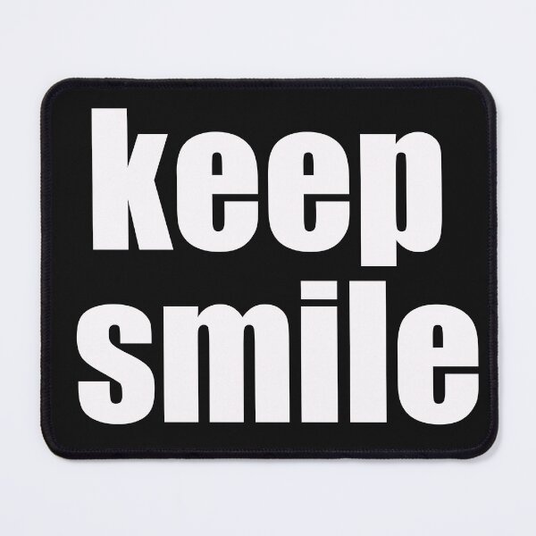 Item preview, Keep smile designed and sold by Yawarhassan9621.