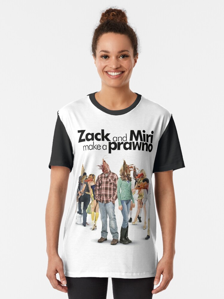 Zack and Miri Make a Prawno Graphic T-Shirt for Sale by TheMemeShack