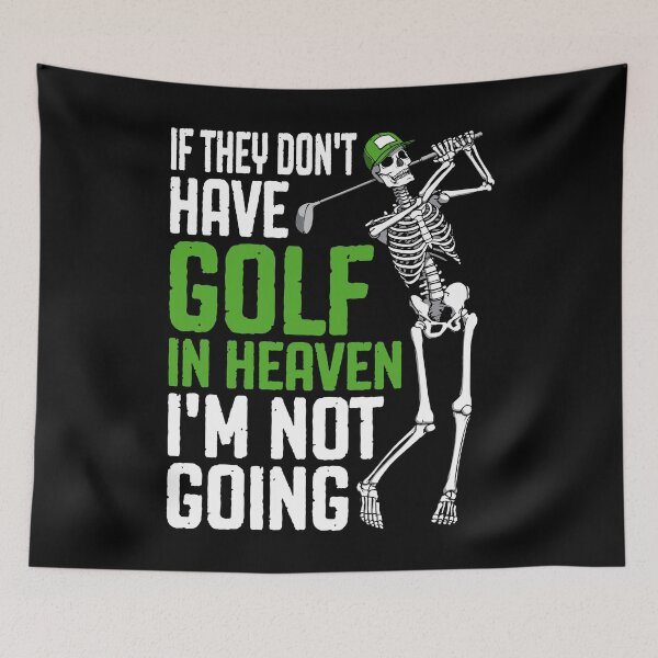 Item preview, Golf Heaven Funny Golfing Skeleton Golfer Quote designed and sold by GrandeDuc.