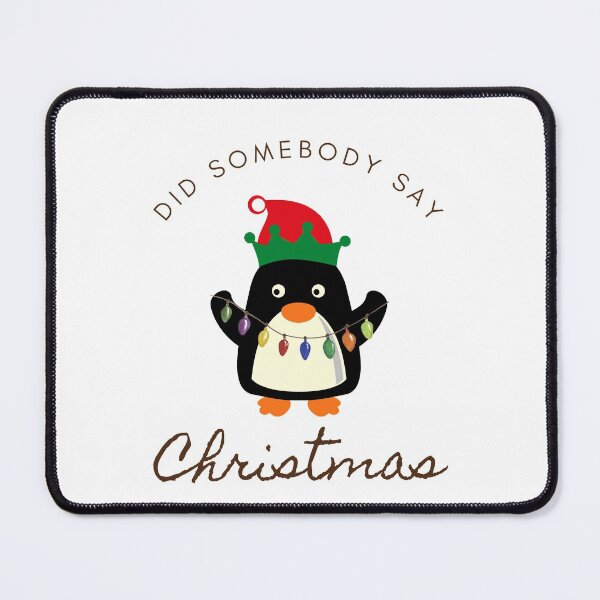 Item preview, Adorable Christmas Penguin, Did Somebody say Christmas, Weird Penguin designed and sold by Thilaniz.