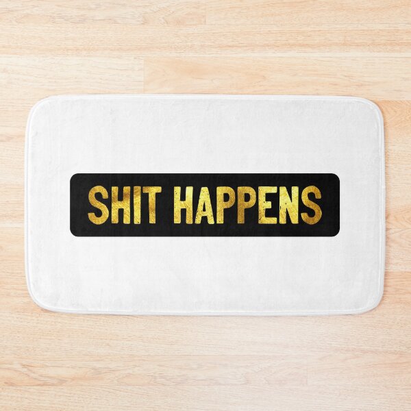 Item preview, Shit Happens Bumper designed and sold by Sour Soul.