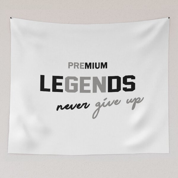 Item preview, Legends Premium - Never give up designed and sold by CoolFuture.