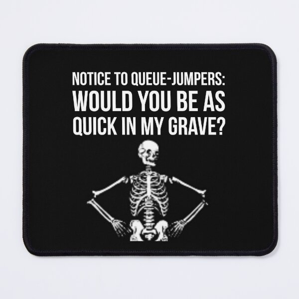Item preview, Queue-Jumpers designed and sold by Slogans4u.