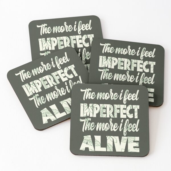 Item preview, The More I Feel Imperfect The More I Feel Alive designed and sold by samah82.