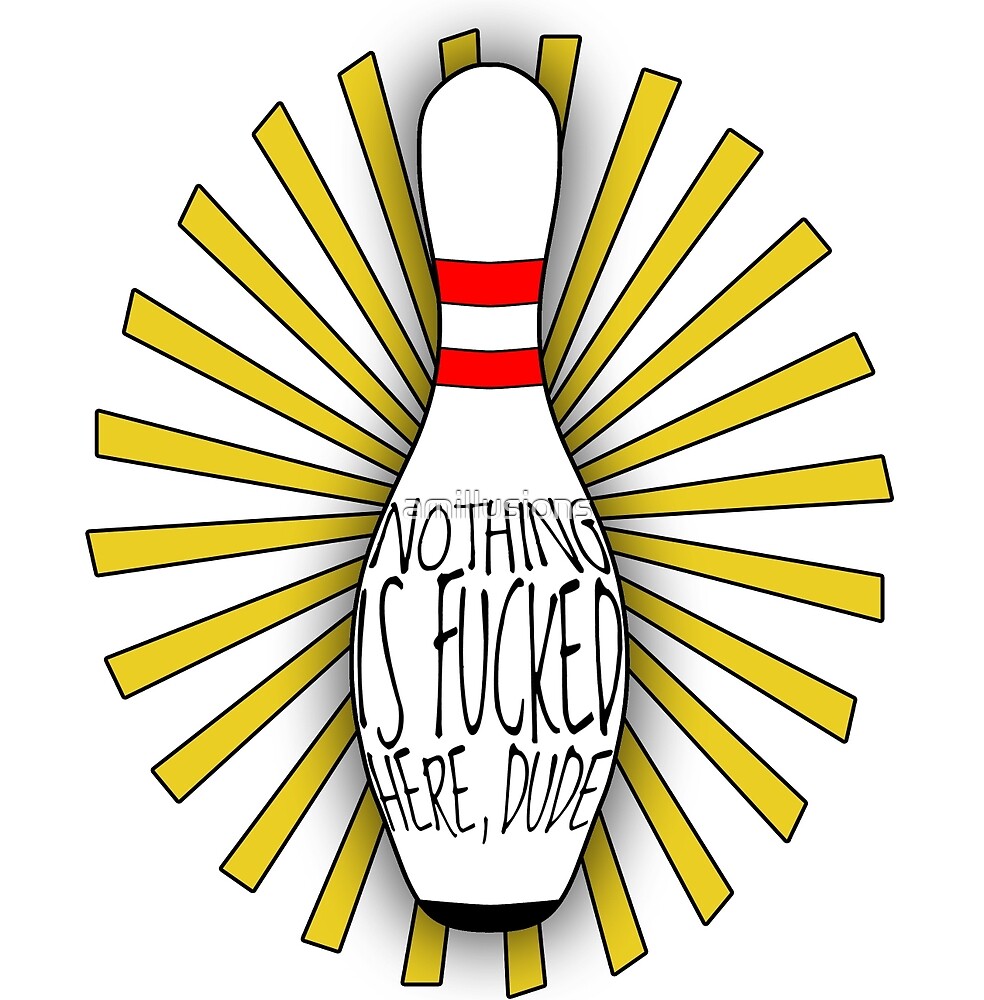 "The Big Lebowski DUDE bowling art" by amillusions Redbubble