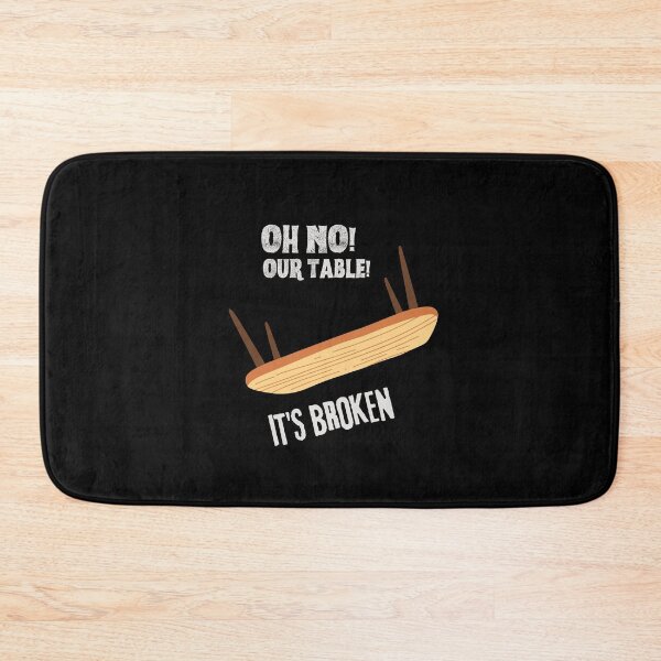 Item preview, Oh no our table its broken  designed and sold by ShirtVibes.