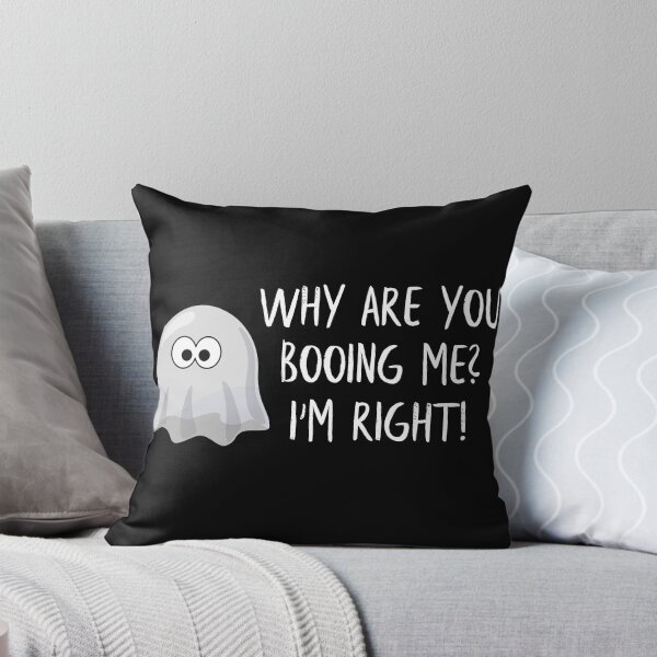 Item preview, Why are you booing me? I'm right! designed and sold by JamleyAshes.