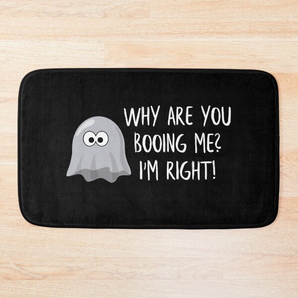 Item preview, Why are you booing me? I'm right! designed and sold by JamleyAshes.