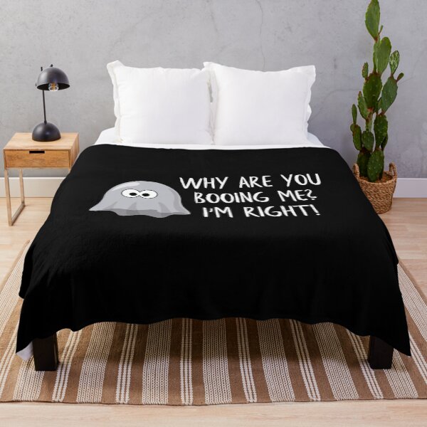 Item preview, Why are you booing me? I'm right! designed and sold by JamleyAshes.